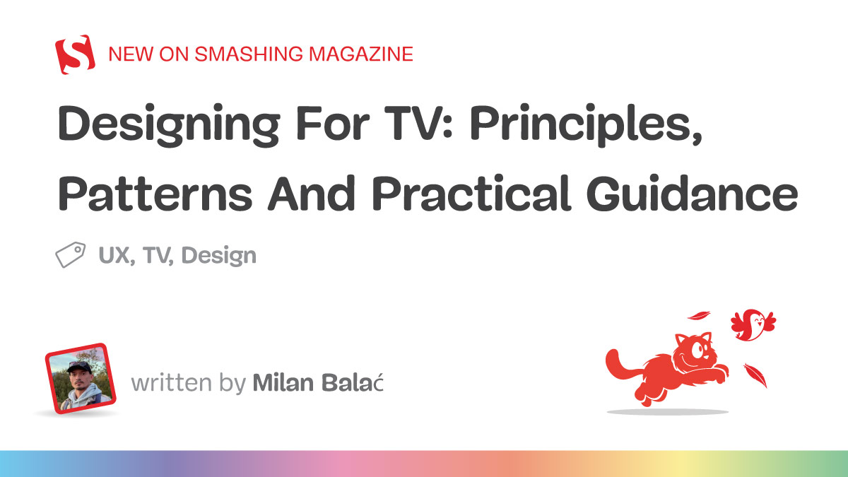 Designing For TV: Principles, Patterns And Practical Guidance (Part 2)