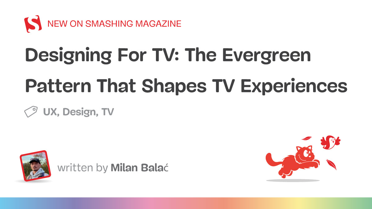 Designing For TV: The Evergreen Pattern That Shapes TV Experiences (Part 1)