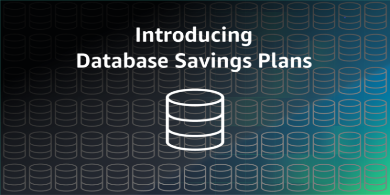 Introducing Database Savings Plans for AWS Databases